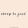 Прикрепленное изображение: sleep is good.jpg