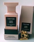 Tom Ford, Rose Prick