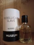 Museum Parfums, Museum Rebellious Slave