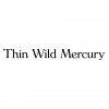 Thin Wild Mercury