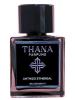 Anthizo Ethereal, Thana