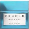 Beverly Vibes, Exceed